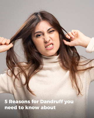 5 Reasons for Dandruff you need to know about